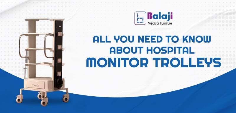 All You Need to Know About Hospital Monitor Trolleys