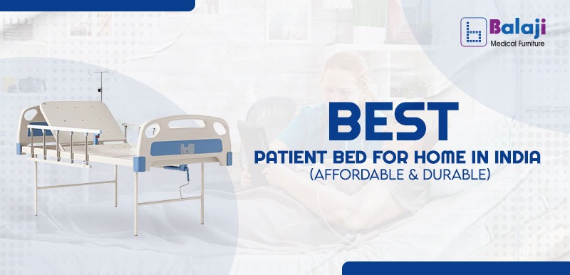 Best Patient Bed for Home in India (Affordable & Durable)